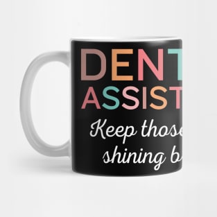 Keep those teeth shining bright Funny Retro Pediatric Dental Assistant Hygienist Office Mug